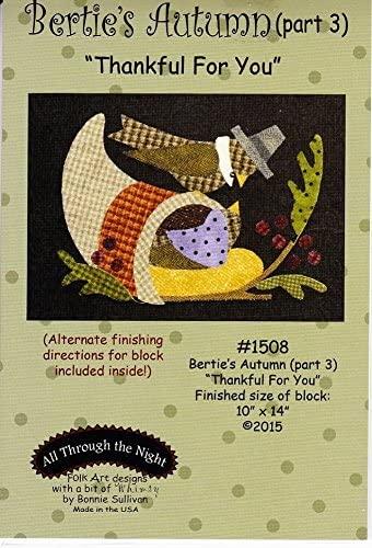 Bertie's Autumn Pattern - Part 3: Thankful For You by Bonnie Sullivan for All Through The Night
