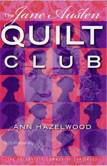 The Jane Austen Quilt Club By Ann Hazelwood