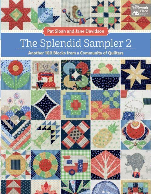 The Splendid Sampler 2: Another 100 Blocks from a Community of Quilters