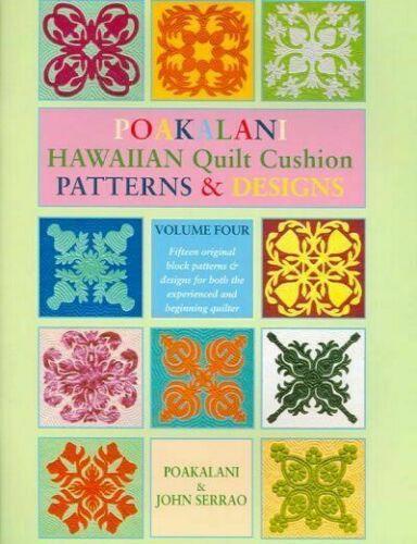 Poakalani Hawaiian Quilt Cushion Patterns & Designs Vol. 4