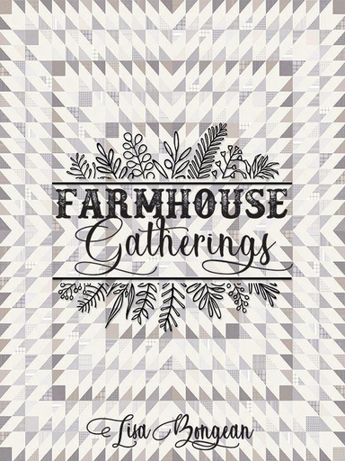 [MOD-513766] Farmhouse Gatherings Book By Lisa Bongean