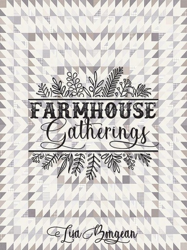 [MOD-513766] Farmhouse Gatherings By Lisa Bongean