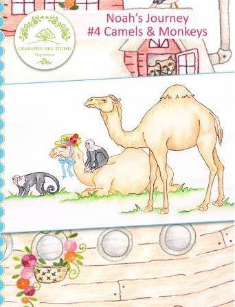 [CAH-3516] Noah'S Journey #4 Camels & Monkeys From Crabapple Hill Studio