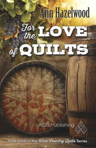 [AQS-16478] For The Love Of Quilts By Ann Hazelwood