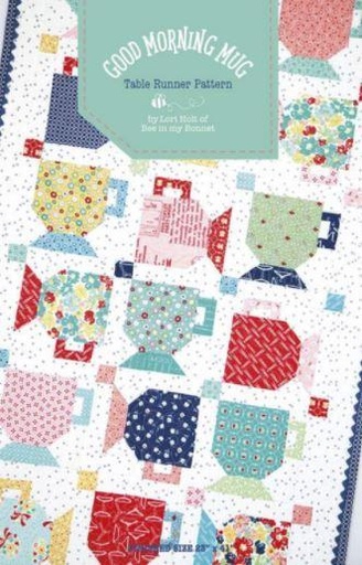 [P120] Good Morning Mug Table Runner Pattern by Lori Holt for Bee In My Bonnet