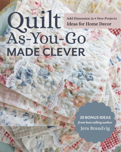 [CKR-11418] Quilt as You Go Made Clever by Jera Branvig