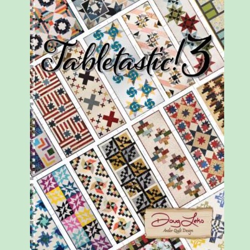 [AQD-0417] Tablestastic! 3 By Doug Leko For Antler Quilt Design