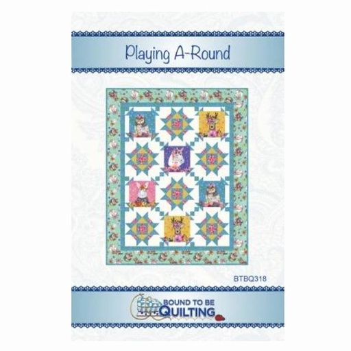 [BTBQ-318] Playing A-Round Quilt Pattern By Mimi Hollenbaugh For Bount To Be Quilting