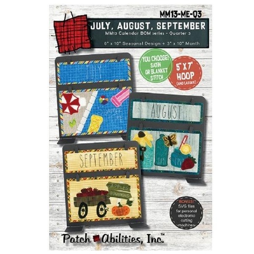 [PAT-MM13-MEQ3] Patchabilities Calendar Series Quarter 3 July, August, and September Embroidery Designs