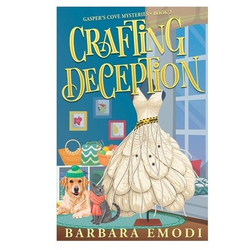 [CTP-16490] Crafting Deception: Gasper's Cover Mysteries Book 2 By Barabara Emodi