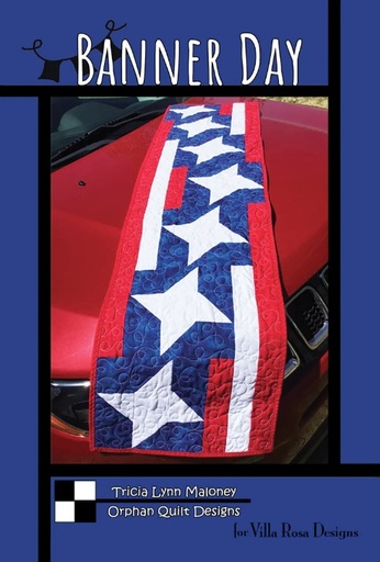 [VRD-OQ-096] Banner Day Table Runner Pattern by Tricia Lynn Maloney for Villa Rosa Designs