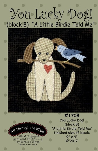 [ATN-1708] You Lucky Dog Pattern - Block 8: A Little Birdie Told Me by Bonnie Sullivan from All Through the Night