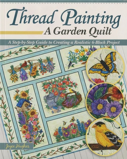 [L-485T] Thread Painting A Garden Quilt by Joyce Hughes
