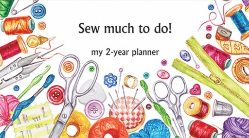 [ITT-PP-206] Sew Much To Do Two Year Calendar from It Takes Two