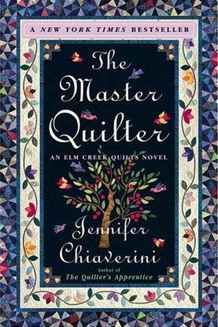 [SSCH-978145-1606119] The Master Quilter (Elm Creek Quilts #6) by Jennifer Chiaverini