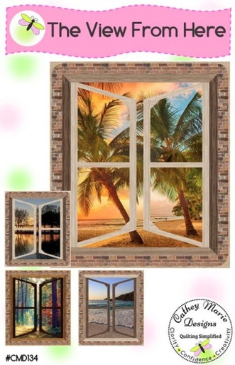 [CMD-134P] The View From Here Quilt Pattern from Cathy Marie Designs