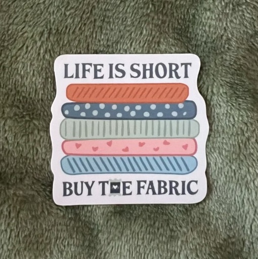 [LTL-LIFESHRT-STICK] Life is Short Quilting Sticker from Little Traveling Llama