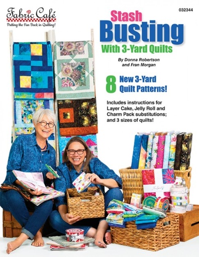 [FC-032344] Stash Busting with 3-Yard Quilts by Fran Morgan & Donna Robertson from Fabric Cafe