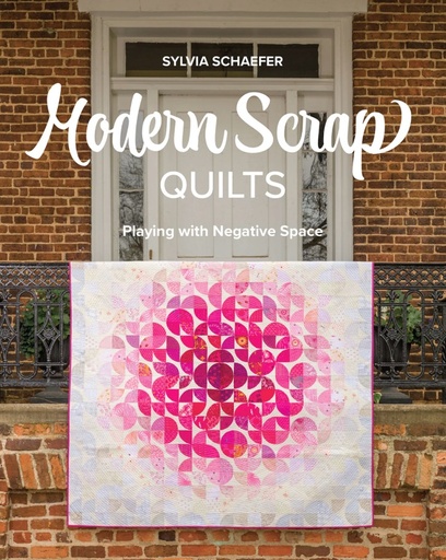 [SB-11606] Modern Scrap Quilts by Sylvia Schaefer