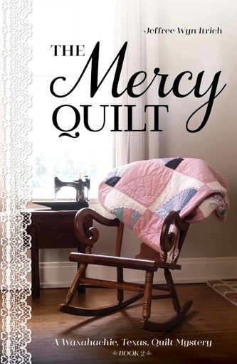 [CTP-16497] The Mercy Quilt by Jeffree Wyn Itrich