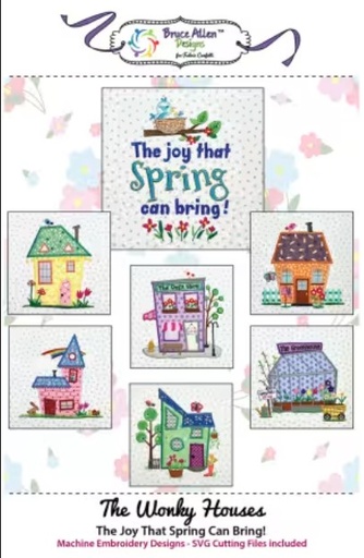 [FC-TWHSP] The Wonky Houses The Joy that Spring Can Bring Machine Embroidery Designs by Bruce Allen Designs