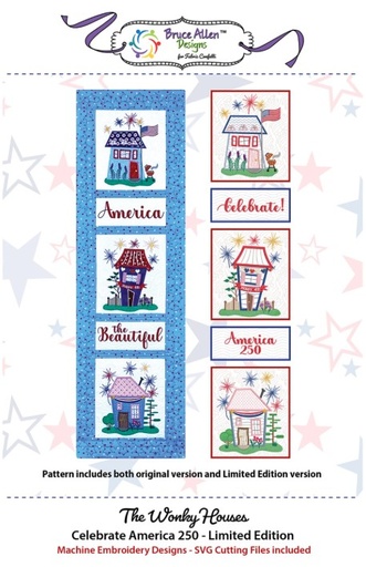 [FC-WHBCA250] The Wonky Houses Banner Celebrate America 250 Machine Embroidery Designs by Bruce Allen
