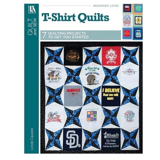 [LA-6201] T-Shirt Quilts 7 Quilting Projects to Get You Started by Linda Causee