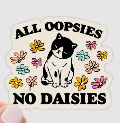 [YARN-AllOop] All Oopsies No Daisies Sticker