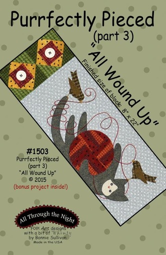 [ATN-1503] Purrfectly Pieced Pattern - Part 3: All Wound Up By Bonnie Sullivan For All Through The Night