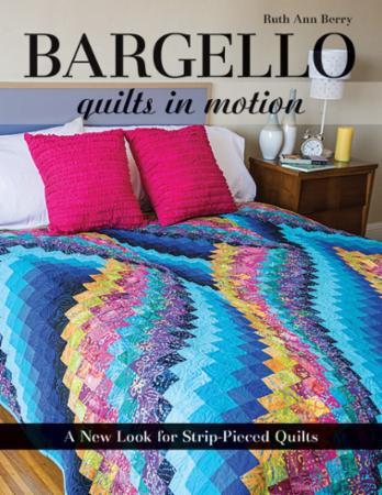 [CT-11024] Bargello Quilts in Motion by Ruth Ann Bery