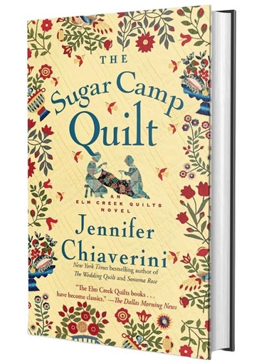[ECQ-51500] The Sugar Camp Quilt (Elm Creek Quilts #7) by Jennifer Chiaverini