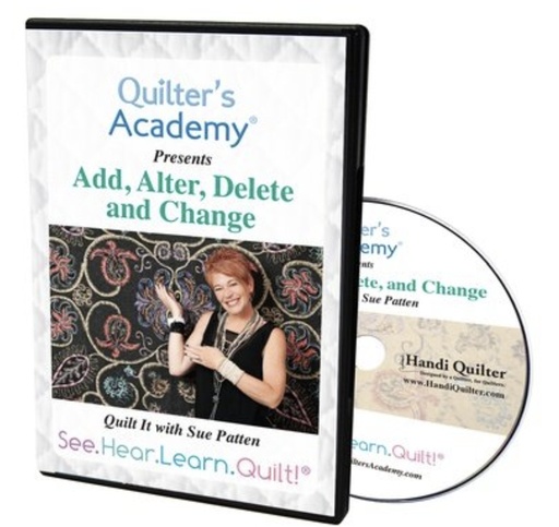 [HL00434] DVD: Quilter's Academy: Add, Alter, Delete and Change