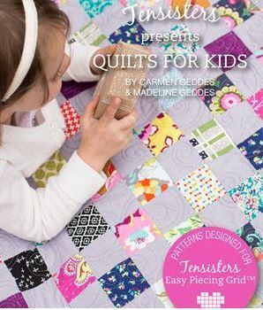 [TH-QUILTS4KIDS] Quilts For Kids By Carmen Geddes & Madeline Geddes From Tensisters