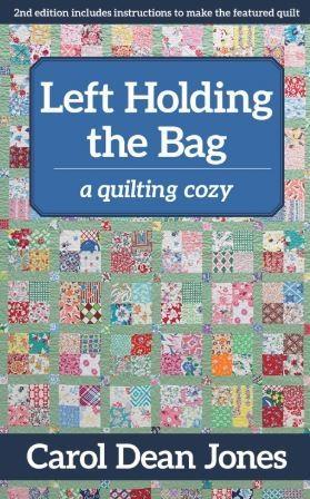 [CT-16443] Left Holding the Bag: A Quilting Cozy, by Carol Dean Jones