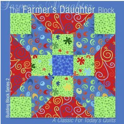[GV-03524] The Farmer's Daughter Block: A Classic for Today's Quilts (Building Block Series) Book